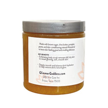 Load image into Gallery viewer, Glimmer Goddess - Organic Pumpkin Shea Sugar Body Scrub